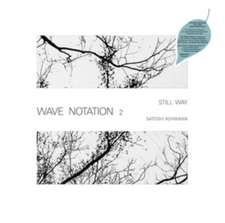 Still Way (Wave Notation 2)