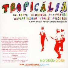 Tropicalia-Revolution In Brazil:Music & Culture...