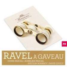 Ravel A Gaveau