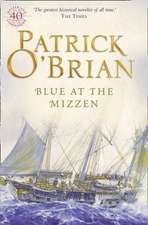 O'Brian, P: Blue at the Mizzen