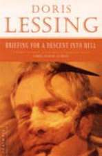 Lessing, D: Briefing for a Descent Into Hell