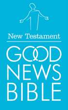 Good News Bible: New Testament