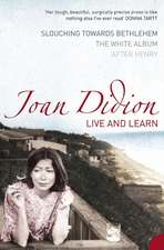 Didion, J: Live and Learn