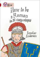 How to Be a Roman in 21 Easy Stages