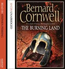 Cornwell, B: The Burning Land