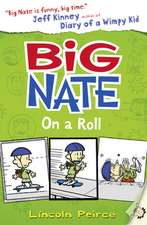 Peirce, L: Big Nate on a Roll