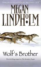 Lindholm, M: Wolf's Brother