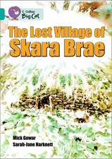 The Lost Village of Skara Brae