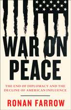 Farrow, R: War on Peace