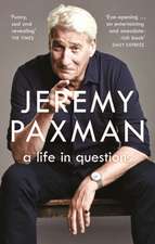 Paxman, J: A Life in Questions