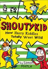 Mayle, S: How Harry Riddles Totally Went Wild