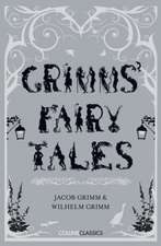 Grimm, B: Grimms' Fairy Tales