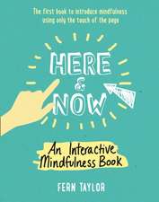 Here and Now - A Mindfulness Activity Book