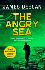 Deegan, J: The Angry Sea