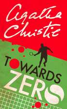 Christie, A: Towards Zero