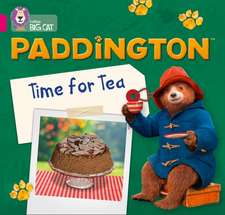 Paddington: Time for Tea: Band 1b/Pink B