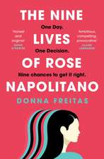 Freitas, D: Nine Lives of Rose Napolitano