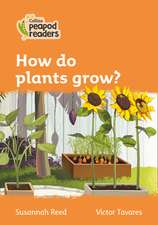 Reed, S: How do plants grow?