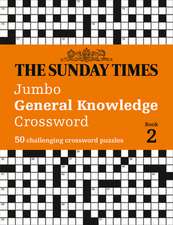 The Sunday Times Jumbo General Knowledge Crossword Book 2