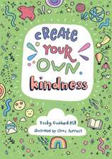 Create Your Own Kindness