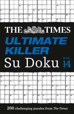 The Times Ultimate Killer Su Doku Book 14