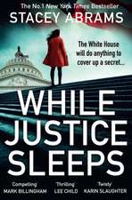 WHILE JUSTICE SLEEPS PB