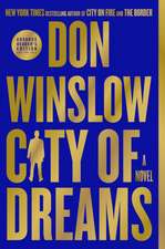 Winslow, D: City of Dreams