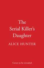 The Serial Killer's Daughter. TV Tie-In