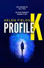Fields, H: Profile K