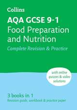 Aqa GCSE 9-1 Food Preparation & Nutrition Complete Revision & Practice