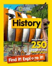 National Geographic Kids: History Find it! Explore it!