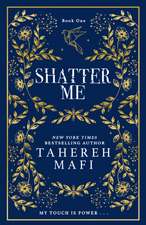 Shatter Me. Special Collectors Edition