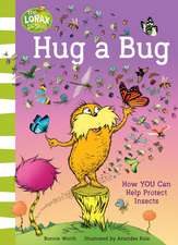 Worth, B: Hug a Bug