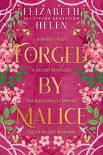 Forged by Malice