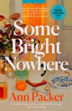 Some Bright Nowhere