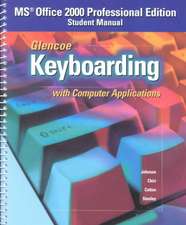 Glencoe Keyboarding with Computer Applications: Student Manual