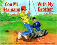 Con Mi Hermano/With My Brother: A Book of American Rhymes and Jingles