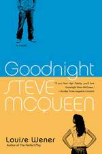 Goodnight Steve McQueen: A Novel