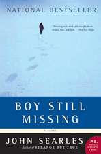 Boy Still Missing: A Novel