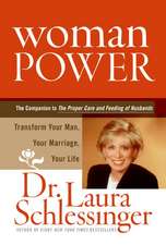 Woman Power: Transform Your Man, Your Marriage, Your Life