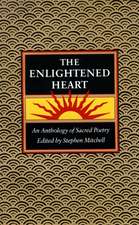 The Enlightened Heart: An Anthology of Sacred Poetry