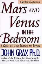 Mars and Venus in the Bedroom: A Guide to Lasting Romance and Passion