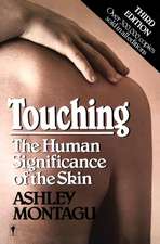 Touching: The Human Significance of the Skin