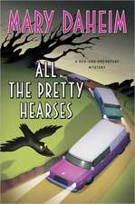 All the Pretty Hearses: A Bed-and-Breakfast Mystery