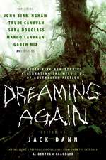 Dreaming Again: Thirty-five New Stories Celebrating the Wild Side of Australian Fiction