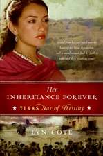 Her Inheritance Forever (Texas: Star of Destiny, Book 2)