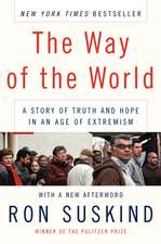 The Way of the World: A Story of Truth and Hope in an Age of Extremism