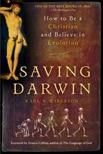 Saving Darwin: How to Be a Christian and Believe in Evolution