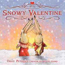 Snowy Valentine: A Valentine's Day Book For Kids