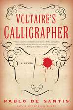 Voltaire's Calligrapher: A Novel